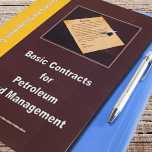 Basic Contracts for Petroleum Land Management